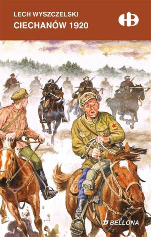 Ciechanów 1920 Lech Wyszczelski