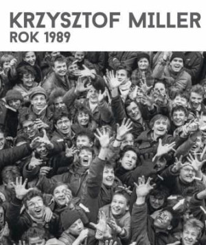 Krzysztof Miller. Rok 1989 Krzysztof Miller