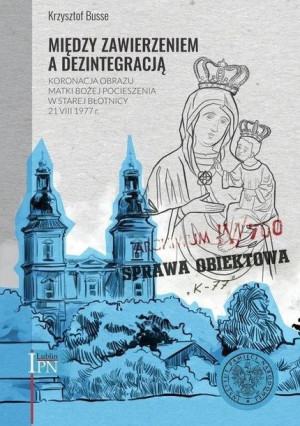Między zawierzeniem a dezintegracją Krzysztof Busse