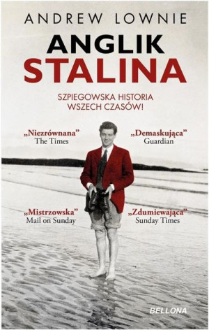 Anglik Stalina. Szpiegowska historia wszech czasów Andrew Lownie