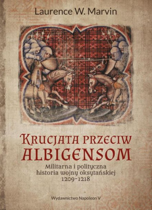 Krucjata przeciw albigensom. Laurence W. Marvin