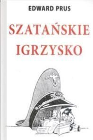 Szatańskie igrzysko Prus Edward