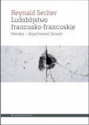 Ludobójstwo francusko-francuskie Reynald Secher