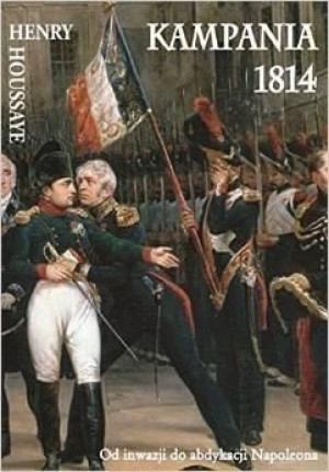 Kampania 1814 Henry Houssaye