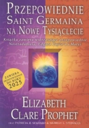 Przepowiednie Saint Germaina Prophet Elizabeth