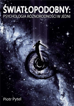 Światłopodobny: Psychologia Różnorodności w Jedni Piotr Pytel