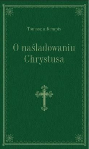 O naśladowaniu Chrystusa - zielony Tomasz Kempis