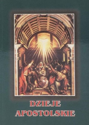 Dzieje Apostolskie praca zbiorowa