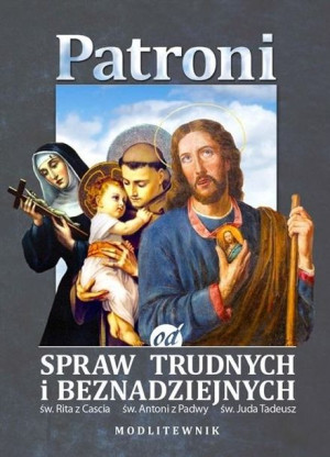 Patroni od spraw trudnych i beznadziejnych... praca zbiorowa