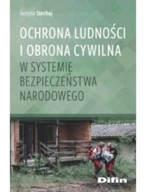 Ochrona ludności i obrona cywilna w systemie... Justyna Stochaj