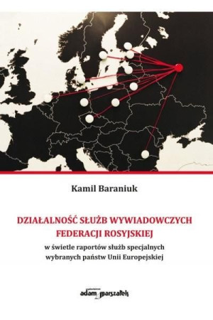 Działalność służb wywiadowczych.. Kamil Baraniuk