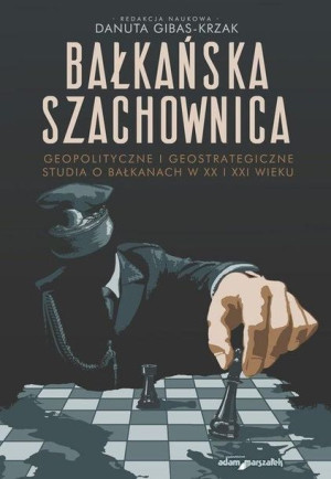 Bałkańska szachownica Danuta Gibas-Krzak