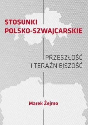 Stosunki polsko-szwajcarskie Marek Żejmo