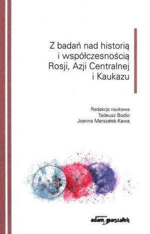 Z badań nad historią i współczesnością Rosji... red. Bodio, Marszałek-Kawa