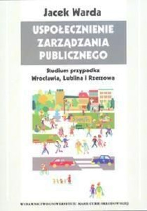 Uspołecznienie zarządzania publicznego Jacek Warda