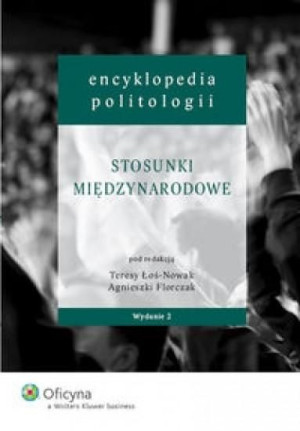 Encyklopedia politologii T.5 Teresa Łoś-Nowak, Agnieszka Florczak