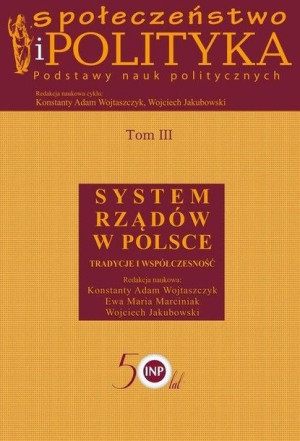 Społeczeństwo i polityka. Podstawy nauk polit. T.3 Konstanty Wojtaszczyk