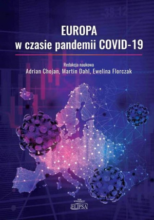 Europa w czasie pandemii COVID-19 red. Chojan, Dahl, Florczak