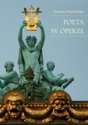 Poeta w operze Iwona Puchalska