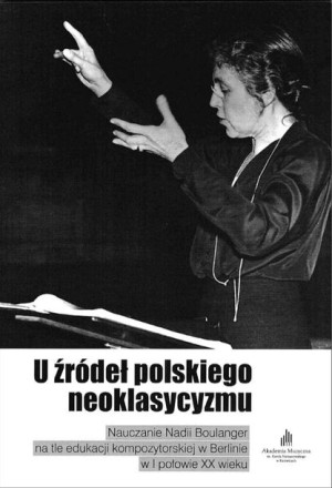 U źródeł polskiego neoklasycyzmu praca zbiorowa