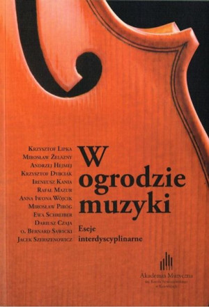 W ogrodzie muzyki. Eseje interdyscyplinarne praca zbiorowa