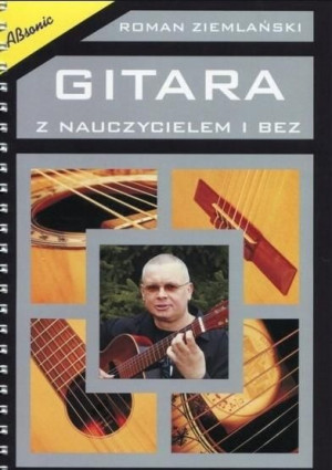 Gitara z nauczycielem i bez Roman Ziemlański