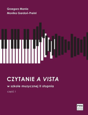 Czytanie a vista w szkole II stopnia cz.1 PWM Mania, Gardoń-Preinl