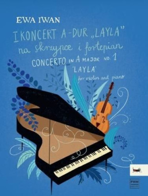 I Koncert A-dur "Layla" na skrzypce i fortepian Ewa Iwan