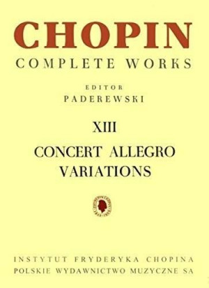 Chopin Complete Works XIII Concert Allegro... praca zbiorowa