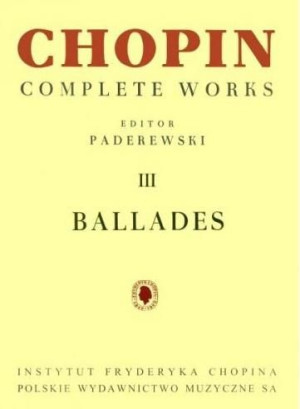 Chopin Complete Works III Ballades Fryderyk Chopin