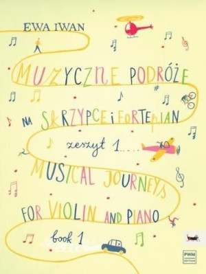 Muzyczne podróże na skrzypce i fortepian z.1 Ewa Iwan