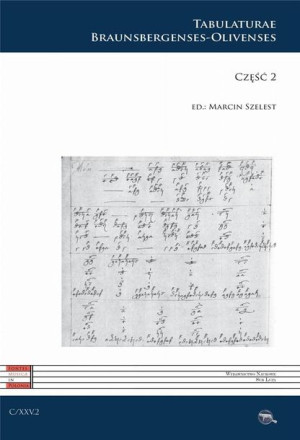 C XXV. Tabulaturae Braunsbergenses-Olivenses cz.2 red. Marcin Szelest