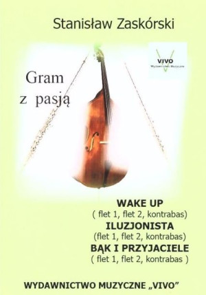 Gram z pasją Wake Up Stanisław Zaskórski