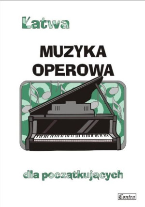 Łatwa muzyka operowa dla początkujących Agnieszka Górecka