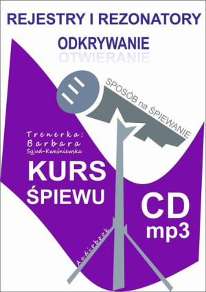 Rejestry i rezonatory. Odkrywanie. Kurs śpiewu +CD Babaa Syjud-Kwaśniewska