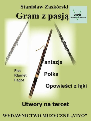 Gram z pasją. Utwory na tercet Stanisław Zaskórski