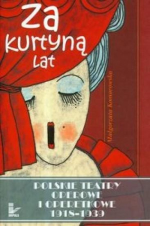Za kurtyną lat Komorowska Małgorzata