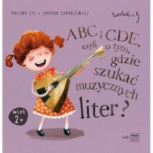 ABC i CDE, czyli o tym, gdzie szukać muzycznych... Jagoda Charkiewicz