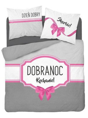 Pościel bawełniana 220x200 Dzień Dobry Skarbie Dobranoc Kochanie szara różo
