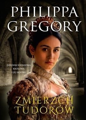 Zmierzch Tudorów Philippa Gregory