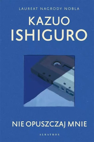 Nie opuszczaj mnie TW w.2021 Kazuo Ishiguro
