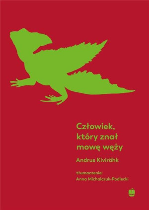 Człowiek który znał mowę węży Andrus Kivirhk