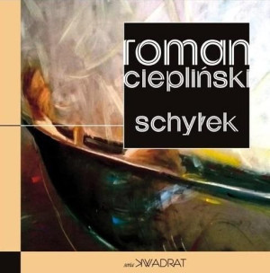 Schyłek Roman Ciepliński