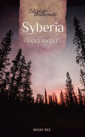 Syberia, inny świat Zdzisław Brałkowski