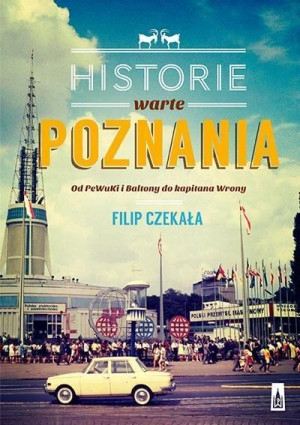 Historie warte poznania Filip Czekała