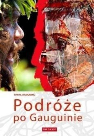 Podróże po Gauguinie Tomasz Rudomino