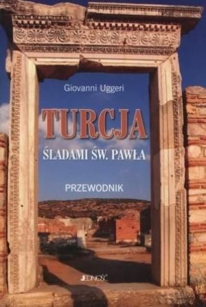 Turcja śladami św. Pawła Giovanni Uggeri