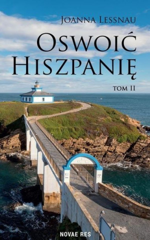 Oswoić Hiszpanię T.2 Joanna Lessnau