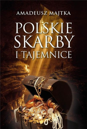 Polskie skarby i tajemnice AmadeuszMajtka