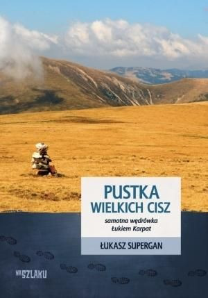 Pustka wielkich cisz Łukasz Supergan